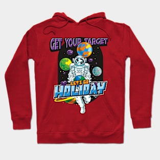 Get Your Target, Let's Go Holiday Hoodie